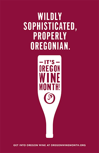 Oregon Wine Month – Wildly Sophisticated, Properly Oregonian Poster